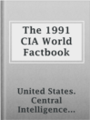 Cover image for The 1991 CIA World Factbook